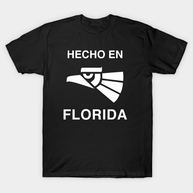 Hecho en Florida T-Shirt by jrotem